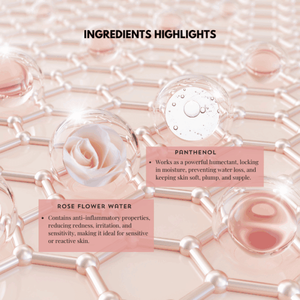 Hydrating skincare ingredients highlighting Panthenol and Rose Flower Water for sensitive skin.